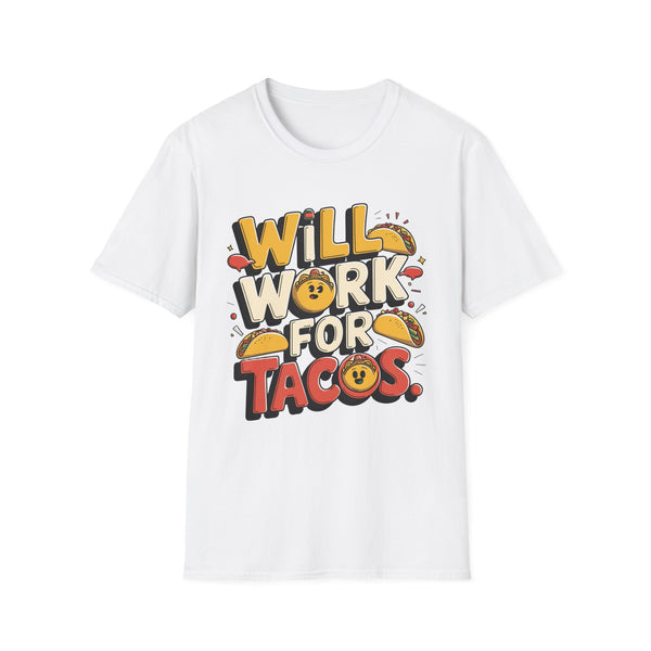 Funny Taco Lovers T-Shirt - Will Work for Tacos