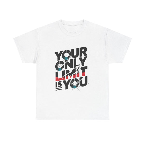 Your Only Limit Is You” T-Shirt – Motivational Inspirational Graphic Tee, Unisex Heavy Cotton Shirt for Dreamers & Go-Getters