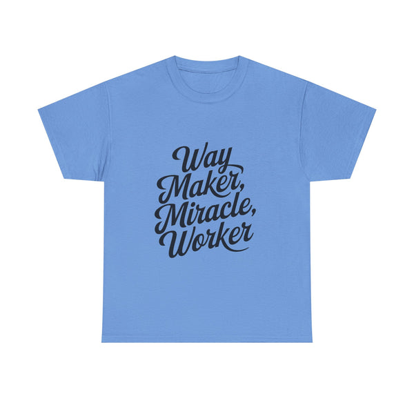 Way Maker Inspired” T-Shirt – Miracle Worker Christian Graphic Tee, Unisex Heavy Cotton Shirt for Faith, Worship & Everyday Hope
