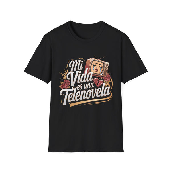 “Mi Vida es una Telenovela” T-Shirt – Funny Spanish Graphic Tee, Unisex Softstyle Shirt for Drama Queens & TV Lovers