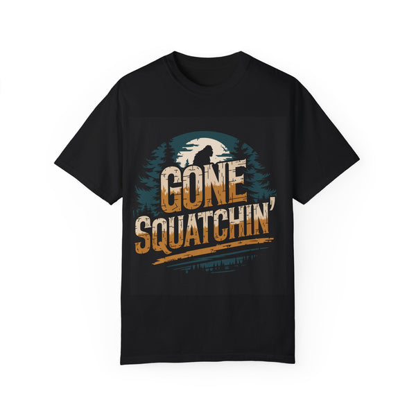 Gone Squatchin' Unisex Garment-Dyed T-shirt - Perfect for Outdoor Enthusiasts