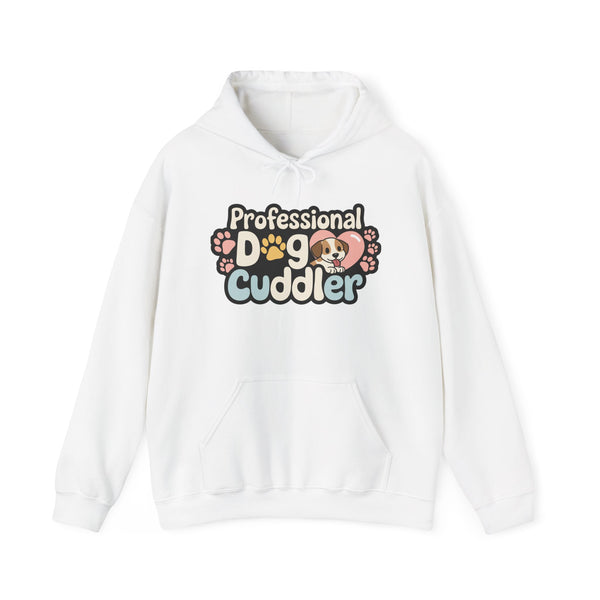Professional Dog Cuddler Hoodie - Cozy Unisex Sweatshirt for Dog Lovers